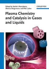 Plasma Chemistry and Catalysis in Gases and Liquids - 