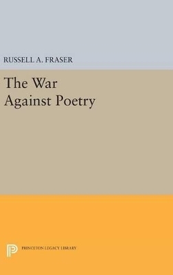 The War Against Poetry - Russell A. Fraser