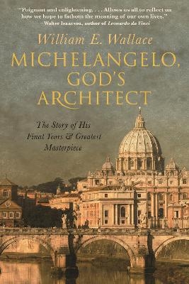 Michelangelo, God's Architect