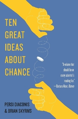 Ten Great Ideas about Chance - Persi Diaconis, Frederick Brian Skyrms