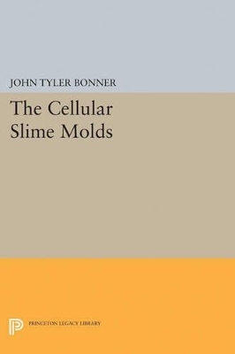 Cellular Slime Molds - John Tyler Bonner