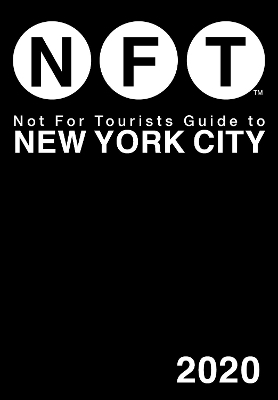Not For Tourists Guide to New York City 2020 -  Not for Tourists