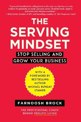 The Serving Mindset - Farnoosh Brock