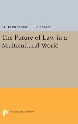 The Future of Law in a Multicultural World - Adda Bruemmer Bozeman