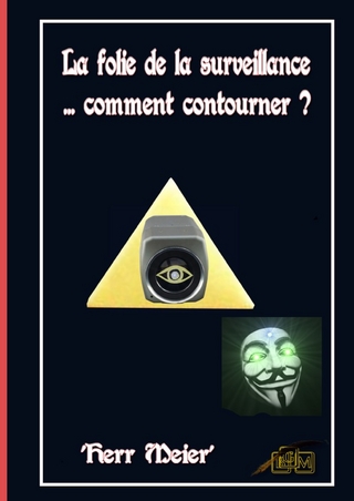 La folie de la surveillance