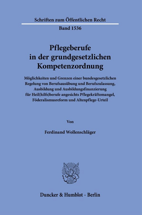 Pflegeberufe in der grundgesetzlichen Kompetenzordnung - Ferdinand Wollenschl&auml;ger