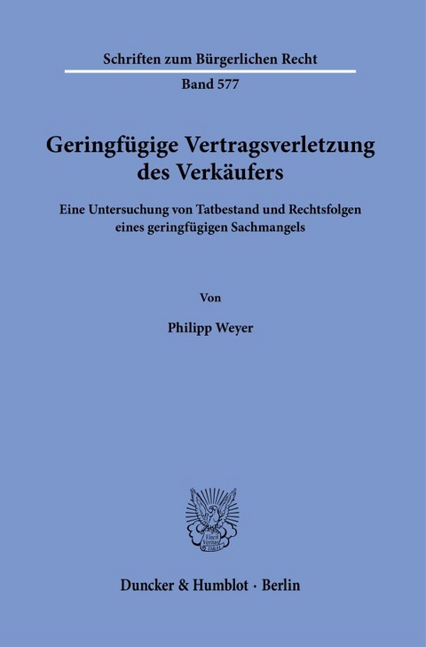 Geringf&uuml;gige Vertragsverletzung des Verk&auml;ufers - Philipp Weyer