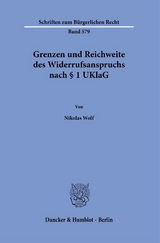 Grenzen und Reichweite des Widerrufsanspruchs nach &sect; 1 UKlaG - Nikolas Wolf