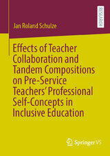 Effects of Teacher Collaboration and Tandem Compositions on Pre-Service Teachers&rsquo; Professional Self-Concepts in Inclusive Education - Jan Roland Schulze