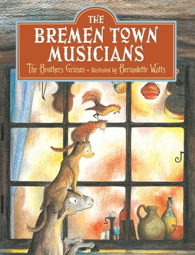 Bremen Town Musicians - Brothers Grimm, Bernadette Watts