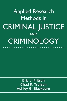 Applied Research Methods in Criminal Justice and Criminology