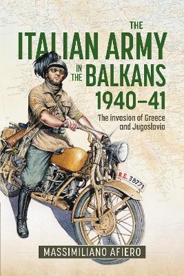 The Italian Army in the Balkans 1940-41