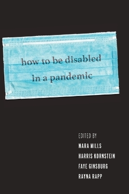 How to Be Disabled in a Pandemic - 