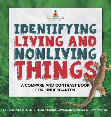 Identifying Living and Nonliving Things -  Baby Professor