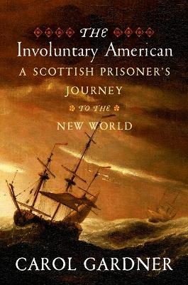 The Involuntary American - Carol R Gardner