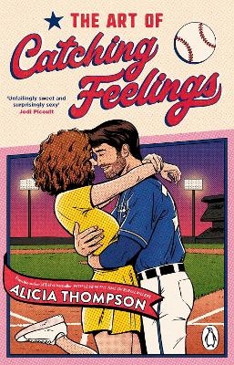The Art of Catching Feelings - Alicia Thompson