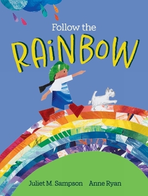 Follow The Rainbow - Juliet Sampson