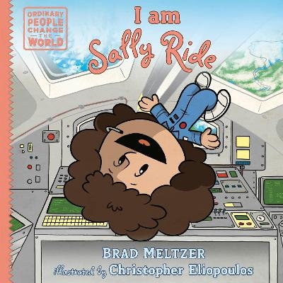 I am Sally Ride - Brad Meltzer