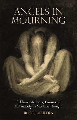 Angels in Mourning - Roger Bartra