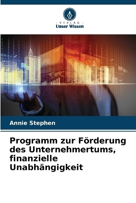 Programm zur Förderung des Unternehmertums, finanzielle Unabhängigkeit