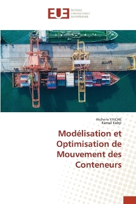 Modélisation et Optimisation de Mouvement des Conteneurs