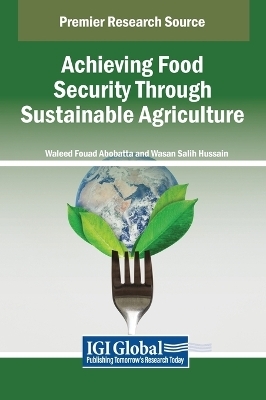 Achieving Food Security Through Sustainable Agriculture - 