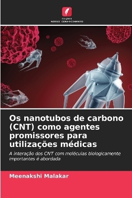 Os nanotubos de carbono (CNT) como agentes promissores para utilizações médicas