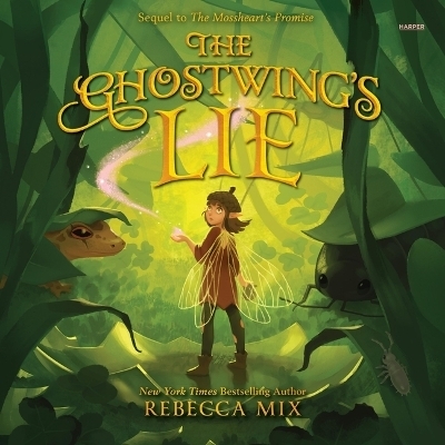 The Ghostwing's Lie - Rebecca Mix