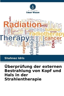 Überprüfung der externen Bestrahlung von Kopf und Hals in der Strahlentherapie