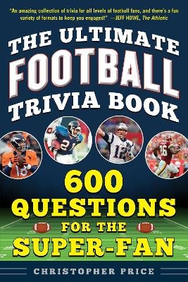 The Ultimate Football Trivia Book - Christopher Price