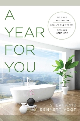A Year For You - Stephanie Bennett Vogt