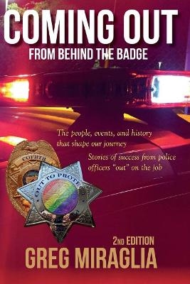 Coming Out From Behind The Badge - 2nd Edition