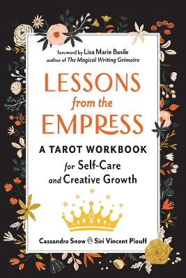 Lessons from the Empress - Cassandra Snow, Siri Vincent Plouff