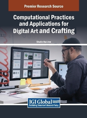 Computational Practices and Applications for Digital Art and Crafting - 