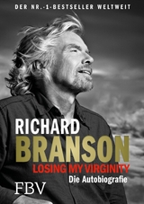 Losing My Virginity -  Richard Branson