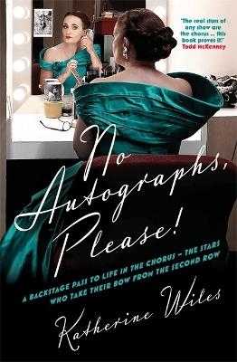 No Autographs, Please! - Katherine Wiles