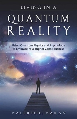 Living in a Quantum Reality