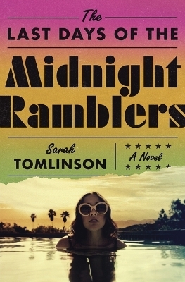 The Last Days of the Midnight Ramblers - Sarah Tomlinson