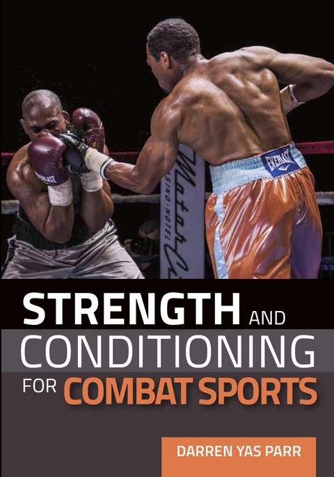 Strength and Conditioning for Combat Sports -  Darren Yas Parr