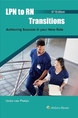 LPN to RN Transitions - Linda Lee Phelps, VIRGINIA N HOYT HARRINGTON, CYNTHIA L. TERRY
