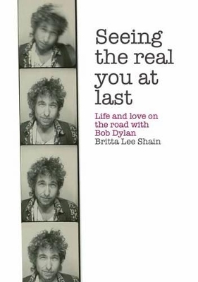 Seeing the Real You at Last - Britta Lee Shain