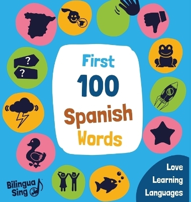 100 First Spanish Words -  Bilinguasing