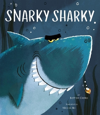 Snarky Sharky - Bethan Clarke