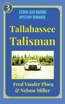 Tallahassee Talisman - Fred Vander Ploeg, Nelson Miller