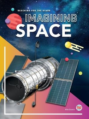 Imagining Space - Mike Downs