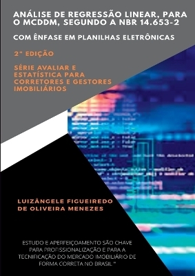 An&aacute;lise De Regress&atilde;o Linear, Para O Mcddm, Segundo A Nbr 14 - Luiz&acirc;ngele Figueiredo de Olive Menezes