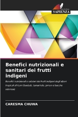 Benefici nutrizionali e sanitari dei frutti indigeni - CARESMA CHUWA