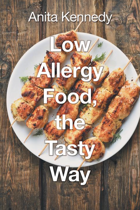 Low Allergy Food, the Tasty Way - Anita Kennedy
