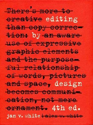 Editing by Design - Jan V. White, Alex W. White
