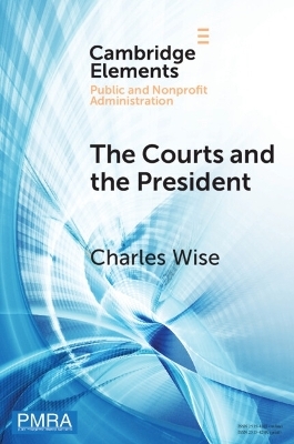 The Courts and the President - Charles Wise